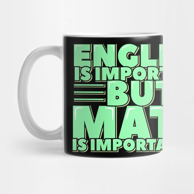 English is Important but Math is Importanter by ardp13